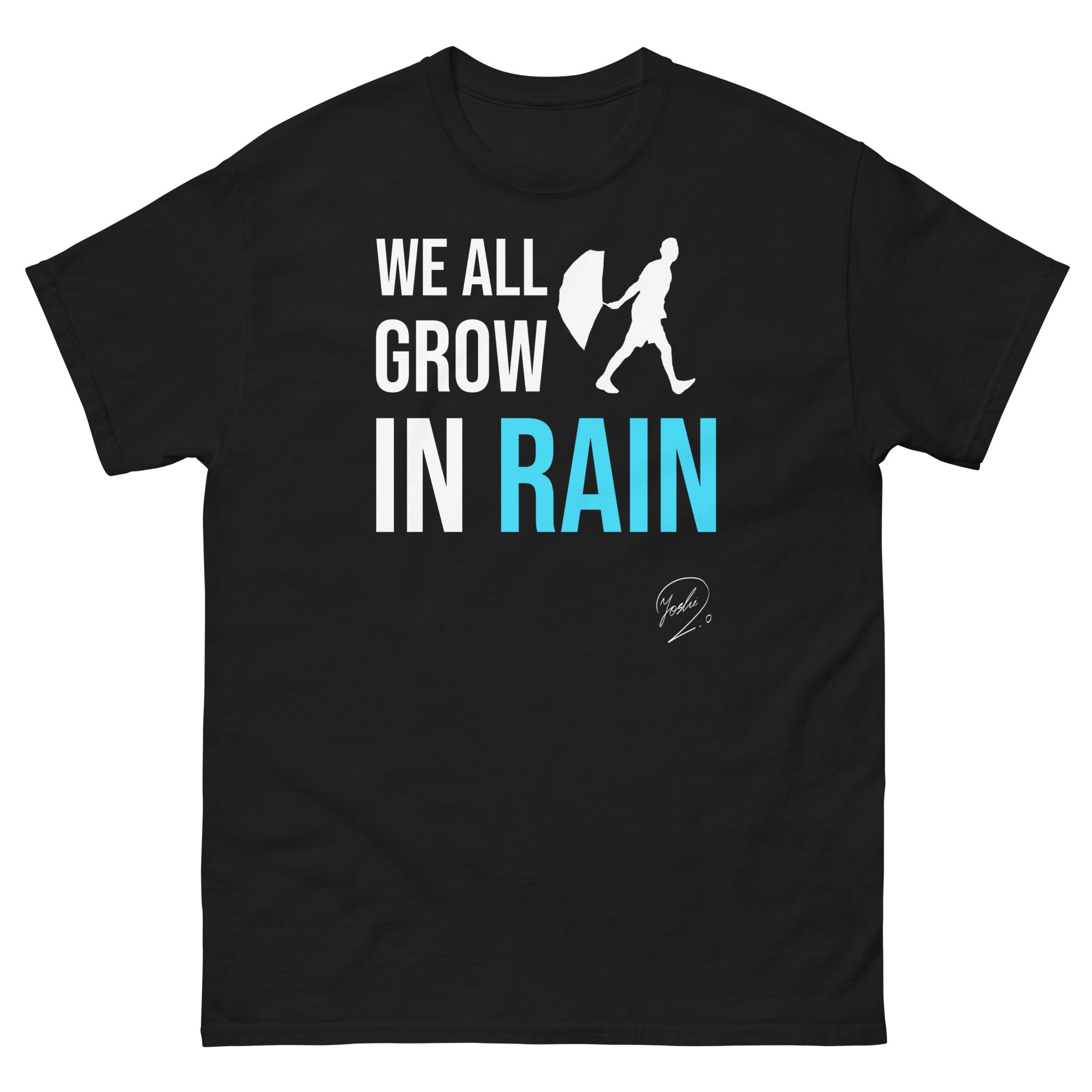 Grow in Rain' T-shirt – Yoshi 2.0 Merch Store