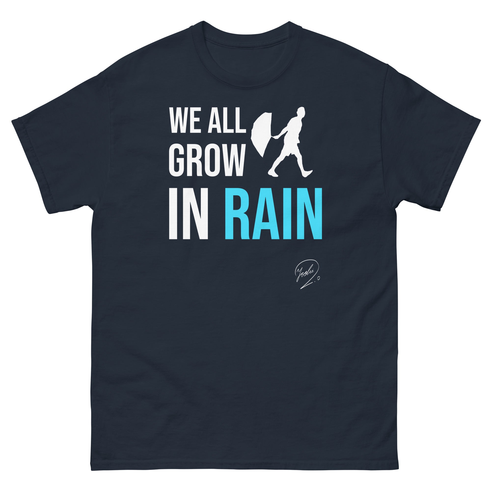 Grow in Rain' T-shirt – Yoshi 2.0 Merch Store